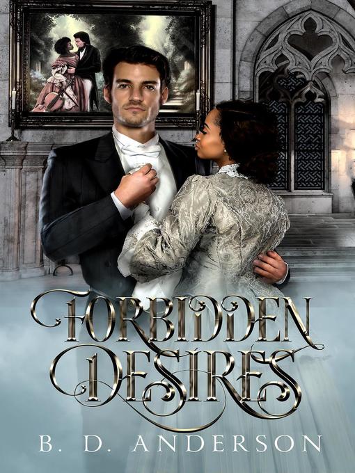 Title details for Forbidden Desires by B. D. Anderson - Available